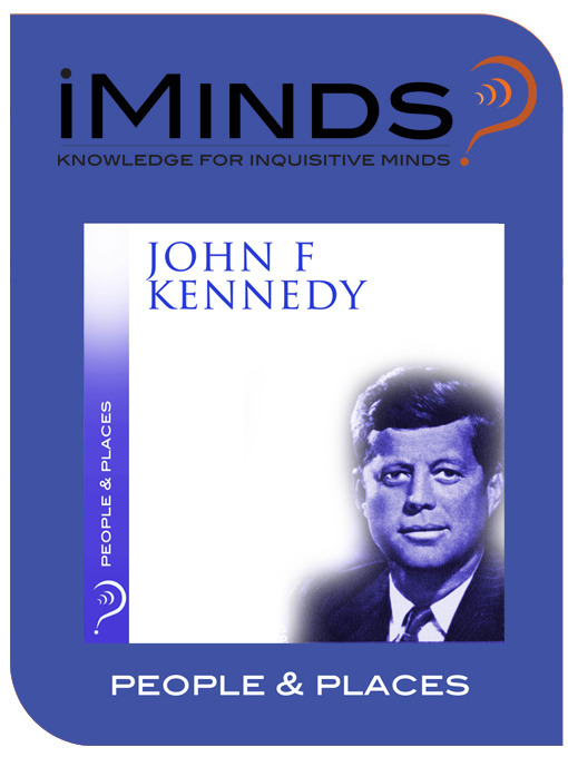 Title details for John F. Kennedy by iMinds - Available